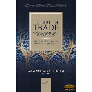 The Art of Trade Craftmanship and Work in Islam