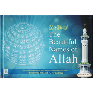 The Beautiful Names of Allah By Muhammad bin Salih Al-Uthaimeen
