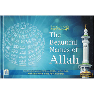 The Beautiful Names of Allah By Muhammad bin Salih Al-Uthaimeen