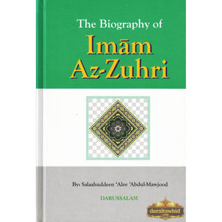 The Biography of Imam Az-Zuhri By Salahuddin Ali Abdul Mawjood