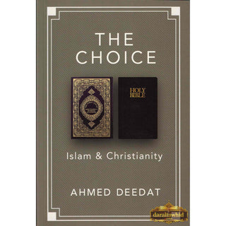 The Choice : Islam & Christianity By Ahmad Deedat