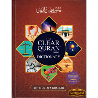 The Clear Quran: Series Dictionary By Dr. Mustafa Khattab
ISBN:9781949505245