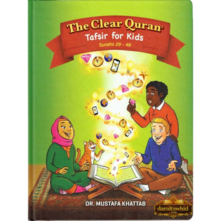 The Clear Quran Tafsir For Kids- Surahs 29-48 By Dr Mustafa Khattab (Hardcover)
ISBN: 9781949505269