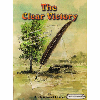 The Clear Victory By Abdassamad Clarke