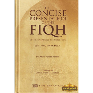 The Concise Presentation Of The Fiqh Of The Sunnah And The Noble Book By Dr Abdul Azeem Badawi