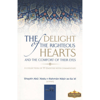 The Delight of The Righteous Hearts and The Comfort of Their Eyes,ISBN: 9781094336853