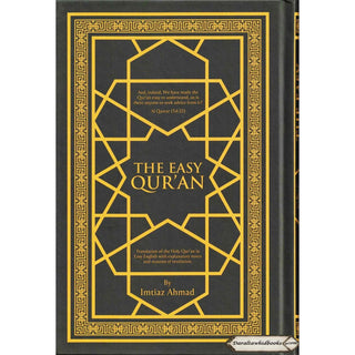 The Easy Quran, Translation of the Holy Quran in Easy English By Imtiaz Ahmad (New Edition)    ISBN: 9786030063598