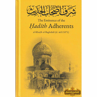 The Eminence of The Hadith Adherents By Al-Khatib Al-Baghdadi