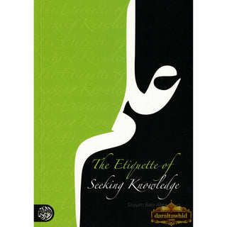 The Etiquette of Seeking Knowledge By Shaykh Bakr Aboo Zayd