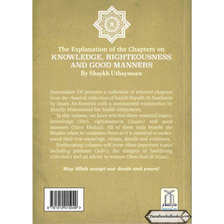 The Explanation of Chapters on Knowledge, Righteousness and Good Manners from Sharah Riyadh Al-Saaliheen الشراح رياض الصالحين By Shaykh Uthaymeen