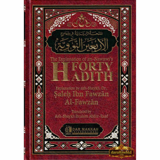 The Explantion of Imam An-Nawawi's 40 Hadith By Shaykh Saalih Al- Fawzaan