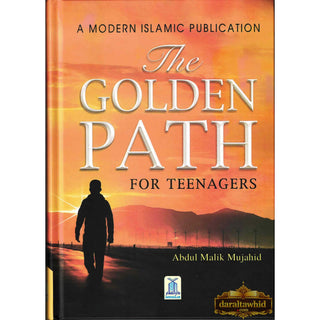 The Golden Path For Teenagers By Abdul Malik Mujahid