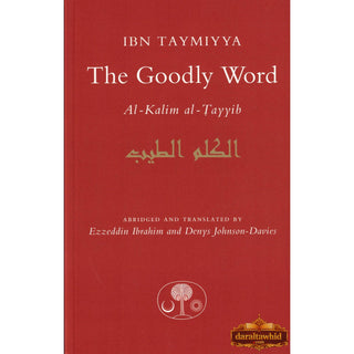 The Goodly Word By Ibn Taymiyya - Paperback