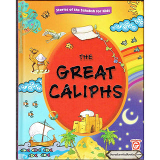 The Great Caliphs By Nafees Khan & Maria Khan
