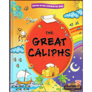 The Great Caliphs By Nafees Khan & Maria Khan