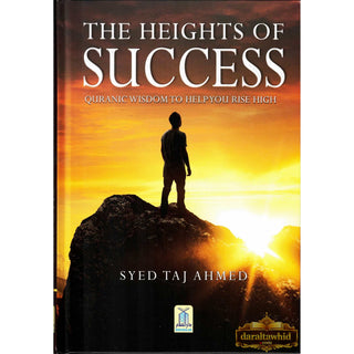 The Heights of Success by Syed Taj Ahmed