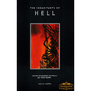 The Inhabitants of Hell By Shaykh Muhammad Mitwalli al-Sharawi