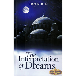 The Interpretation of Dreams By Ibn Sirin