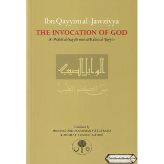 The Invocation Of God By Ibn Qayyim al-Jawziyya
