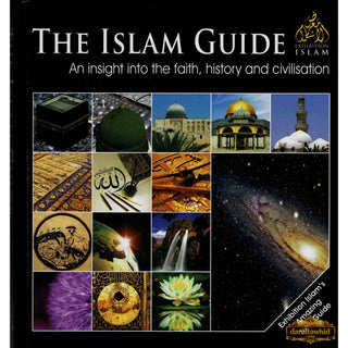The Islam Guide An Insight Into The Faith History And Civilisation,ISBN: 9780955523816