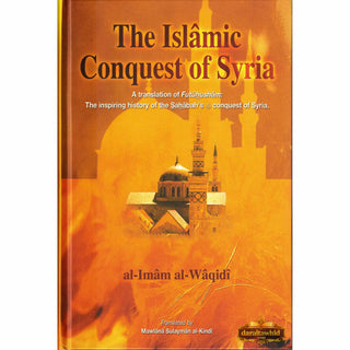The Islamic Conquest of Syria By Al-Imam Al-Waqidi,ISBN: 9781842000670