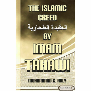 The Islamic Creed by Imam Tahawi By Muhammad S. Adly