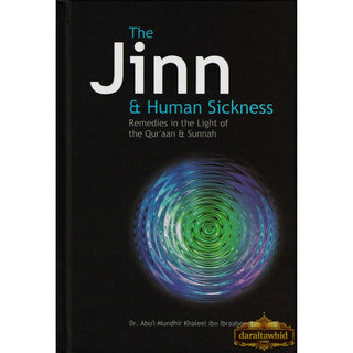 The Jinn & Human Sickness Remedies in the light of the Quran & Sunnah