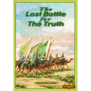 The Last Battle For The Truth By Abdassamad Clarke,ISBN: 9781897940952