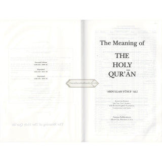 The Meaning of The Holy Qur'an by Abdullah Yusuf Ali, New Edition With Revised Translation, Commentary By Abdullah Yusuf Ali