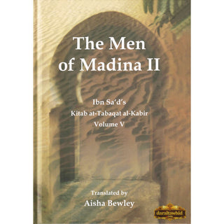The Men of Madina by Muhammad Ibn Sa'd,ISBN: 9781897940624