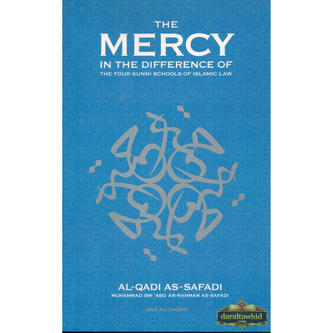 The Mercy in the Difference of the Four Schools of Islam – Dar Al-Tawhid