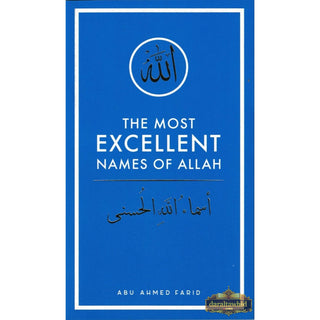 The Most Excellent Names Of Allah (Booklet Size) By Abu Ahmed Farid