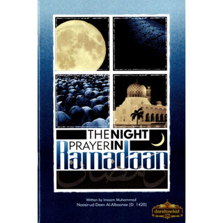 The Night Prayer In Ramadaan By Imaam Muhammad Naasir ud Deen al Albaanee,ISBN: 978097752240
