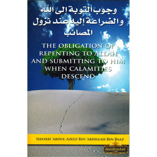 The Obligation of Repenting to Allah and Submitting to Him