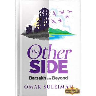 The Other Side: Barzakh and Beyond
