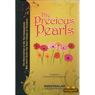 The Precious Pearls: The Description of the Ten Companions Who were Given the Glad Tidings of Paradise