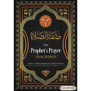 The Prophet's Prayer Described By Imaam Muhammad bin Saalih al-'Uthaymeen