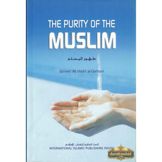 The Purity Of The Muslim By Saeed Al-Qahtani