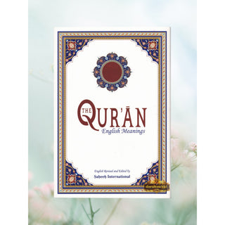 The Quran English Meanings( Revised and Edit by Saheeh International) ( English Only) Medium Soft Cover,ISBN: 9786030328703