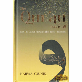The Quran has it all By Haifaa Younis (Hardcover)