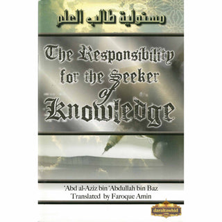 The Responsibility for the Seeker of Knowledge By Abd al-Aziz bin Abdullah bin Baaz,ISBN: 9782987456414