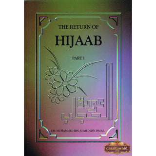 The Return Of Hijaab Vol 1 2 & 3 By Dr. Muhammed Ibn Ahmed Ibn Ismail