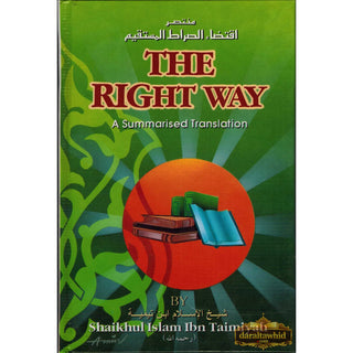 The Right Way By Ibn Taimiyah