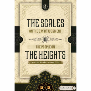 The Scales On The Day Of Judgement & The People On The Heights