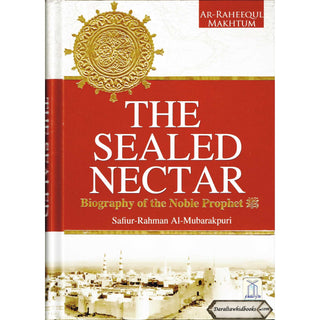 The Sealed Nectar (Large Full Color Ed.) By Safi-ur-Rahman al-Mubarkpuri