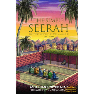The Simple Seerah ,The Story of Prophet Muhammad (pbuh) - Part 1,2 ,3