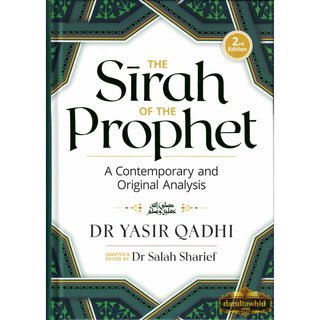 The Sirah of The Prophet A Contemporary and Original Analysis