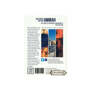 The State Of The Ummah: The Causes Of Weakness And Means Of Rectification By Abu Khadeejah Abdul Wahid Alam