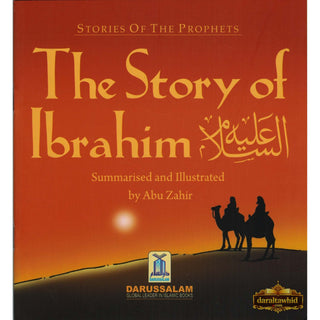The Story of Ibrahim By Abu Zahir (Stories Of The Prophets)