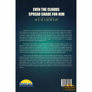 The Story of Prophet Muhammad (PBUH): Even the Clouds Spread Shade for Him by Yahiya Emerick,ISBN: 9781933269924